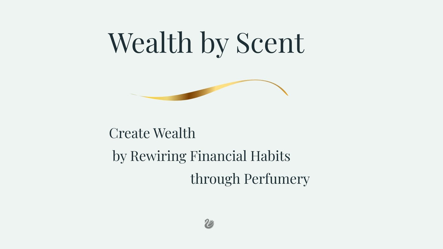 Wealth by Scent- COMING SOON